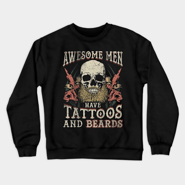 Funny Tattoos And Beards Crewneck Sweatshirt by E